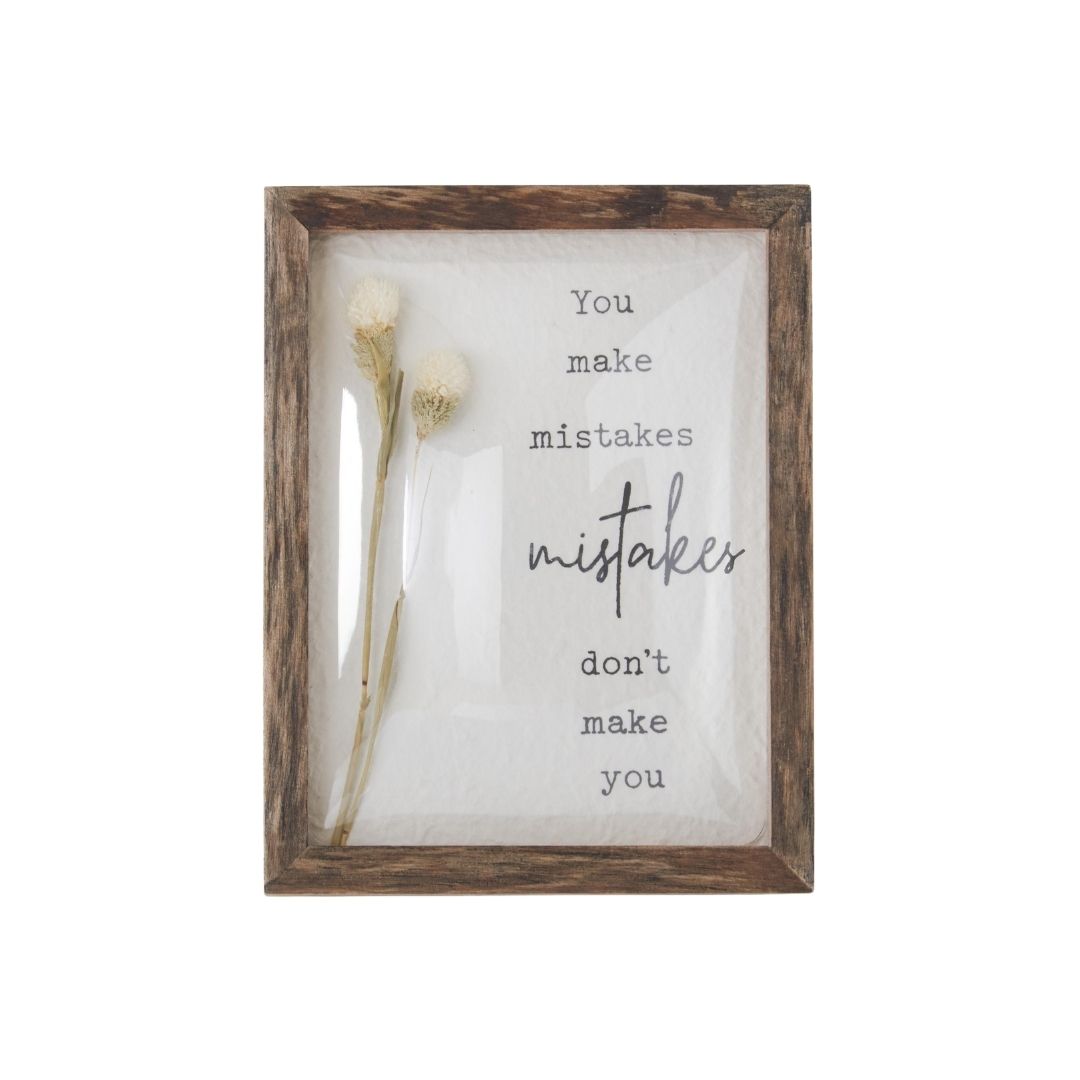 Inspirational Dried Floral Sign - Mistakes