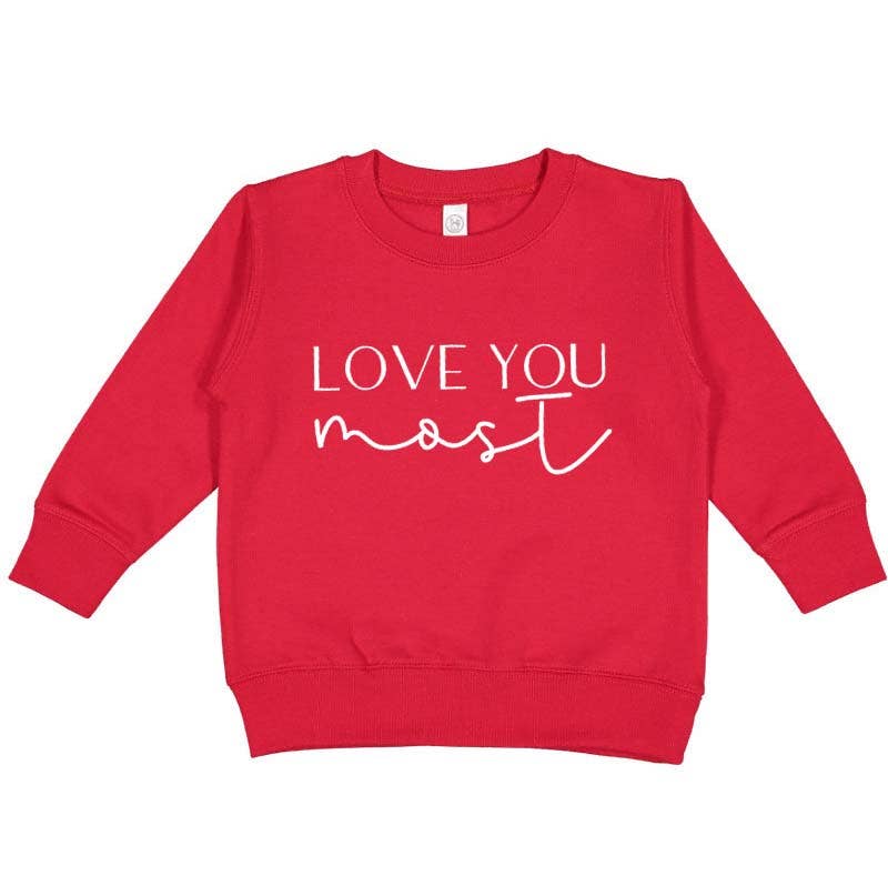 Women's Valentine's Day Sweatshirt - Love You Most