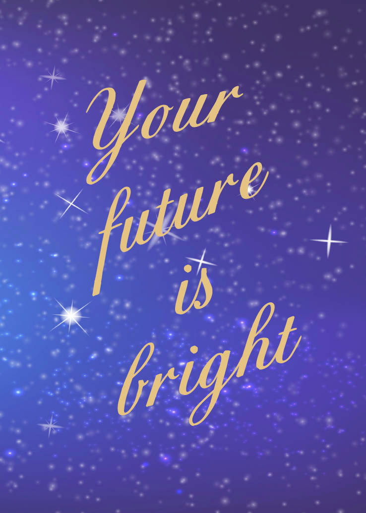 Your Future is Bright - Celebration Card
