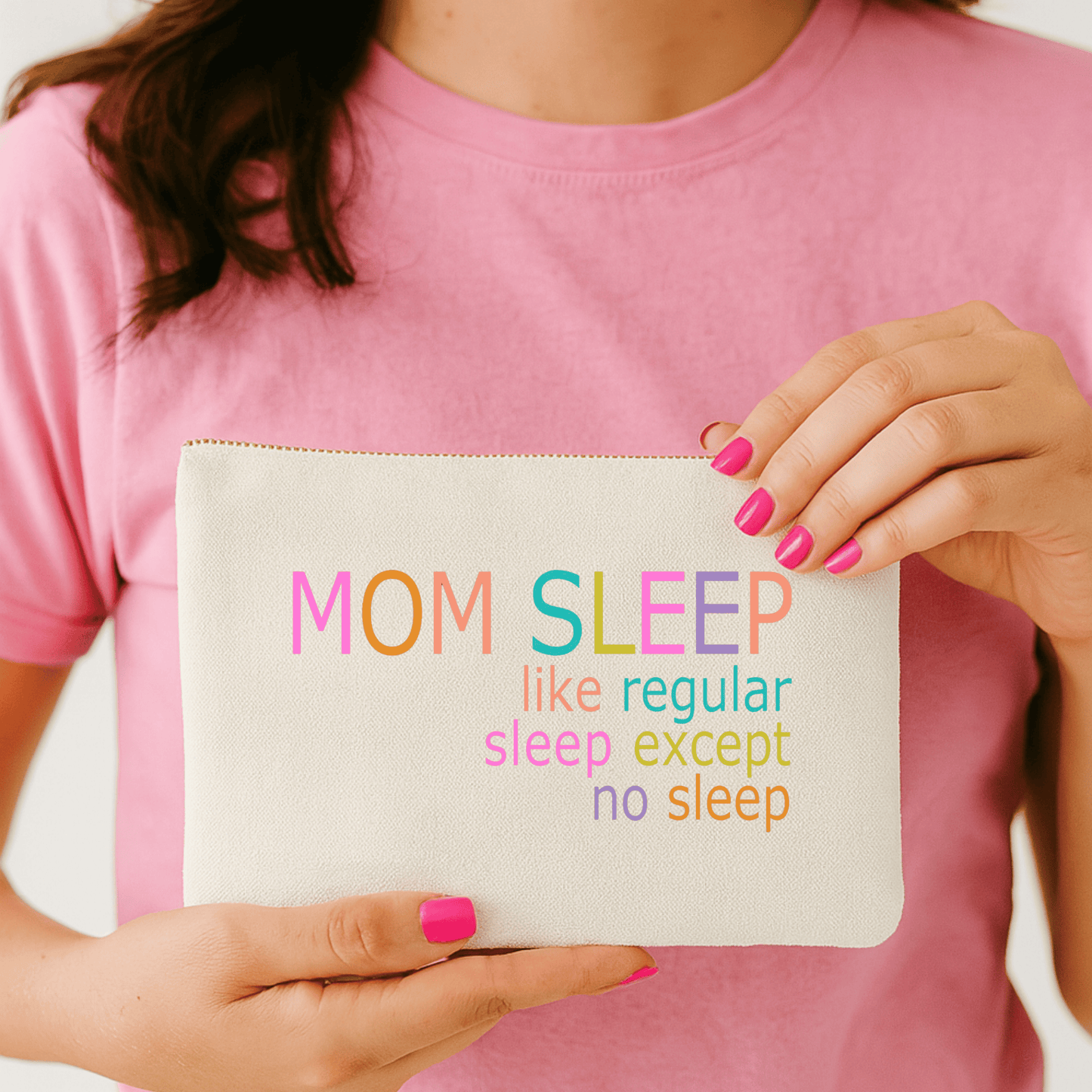 Mom Sleep Makeup Pouch