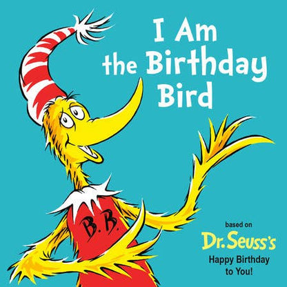 Dr. Seuss - I Am the Birthday Bird Board Book