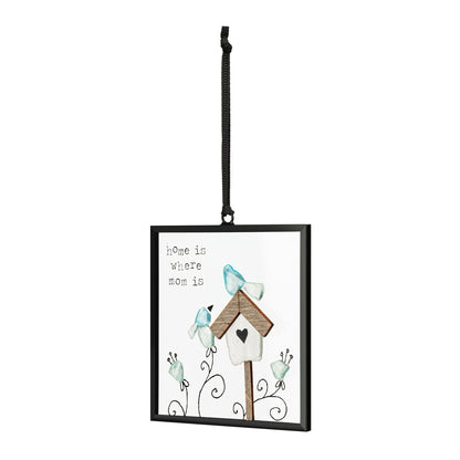 Home Is Where Mom Is Suncatcher