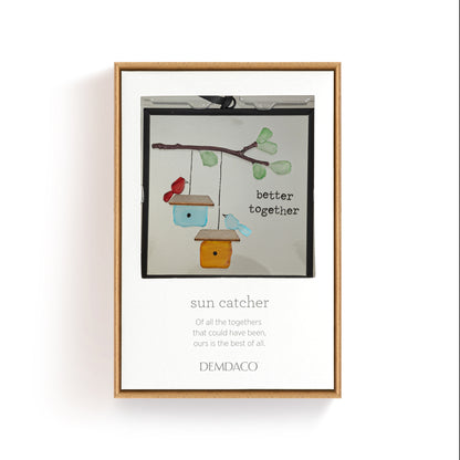 Better Together Birds Suncatcher