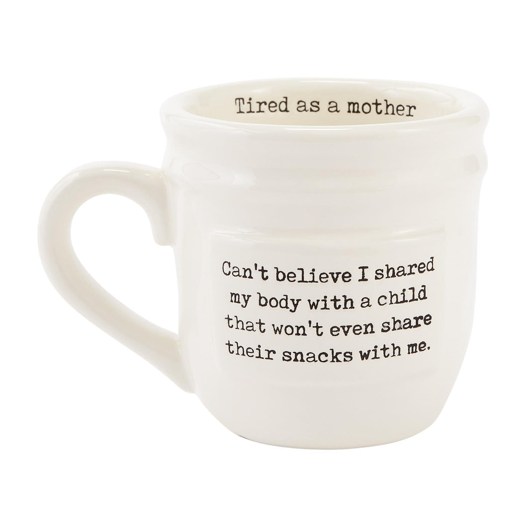 Tired As A Mother Mug - 