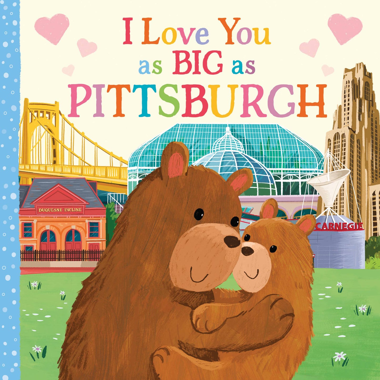 I Love You as Big as Pittsburgh Book