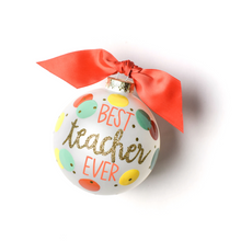 Load image into Gallery viewer, Best Teacher Ever - Glass Ornament