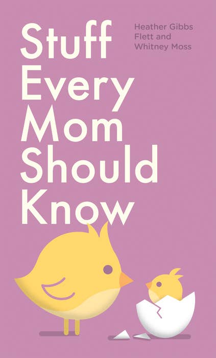 Stuff Every Mom Should Know Hardcover Book
