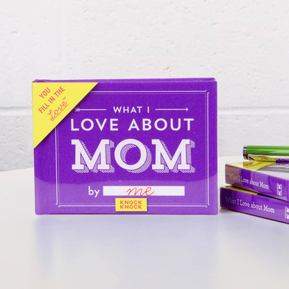 Fill In The Love® Book - What I Love About Mom