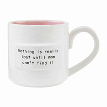 Load image into Gallery viewer, Nothing Is Really Lost - Coffee Mug