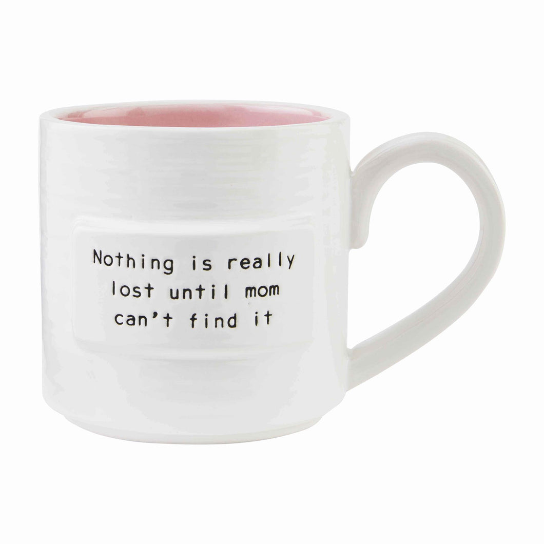 Nothing Is Really Lost - Coffee Mug