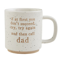 Load image into Gallery viewer, Funny Dad Mug - If At First