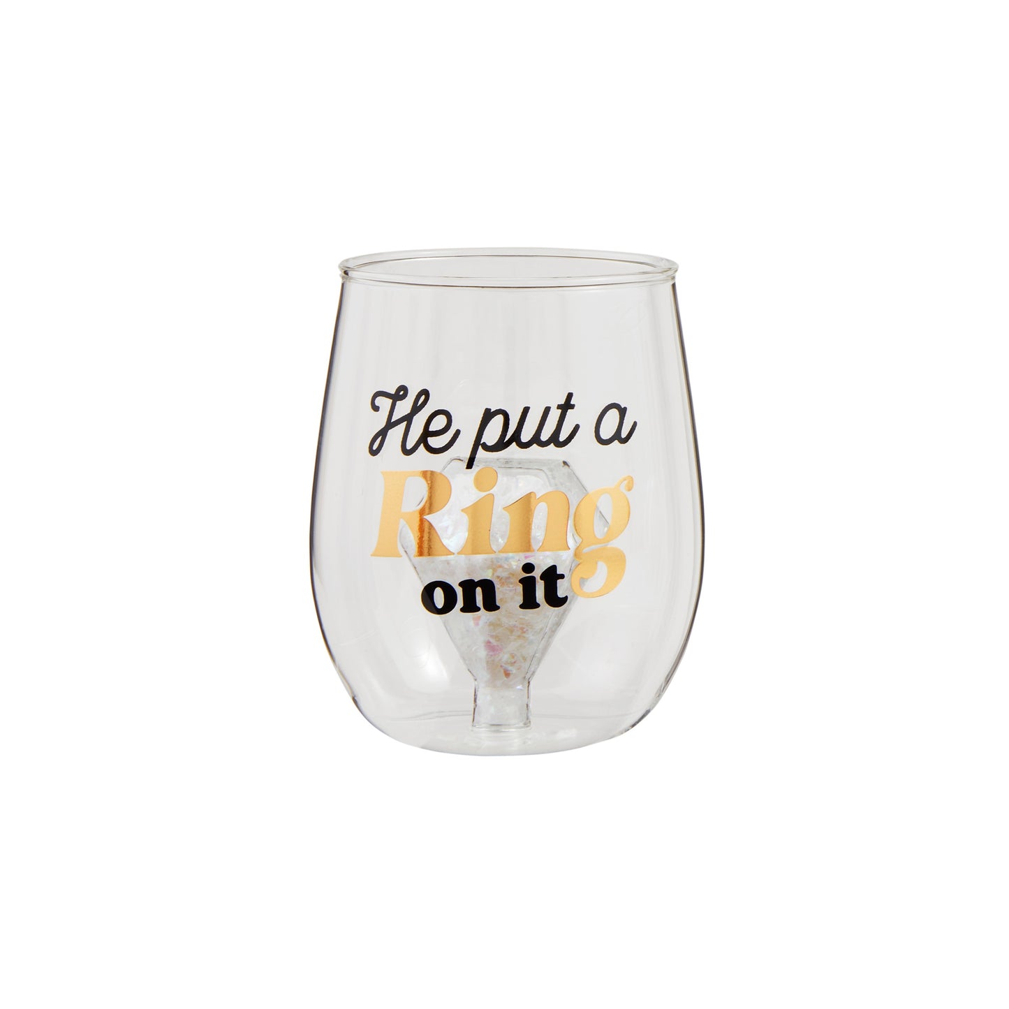 Put A Ring On It Wine Glass