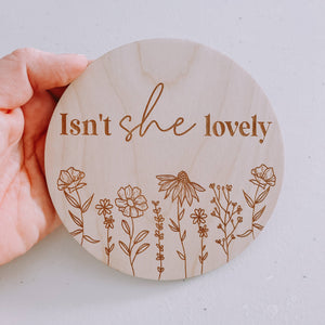 Newborn Photo Prop - Isn't She Lovely