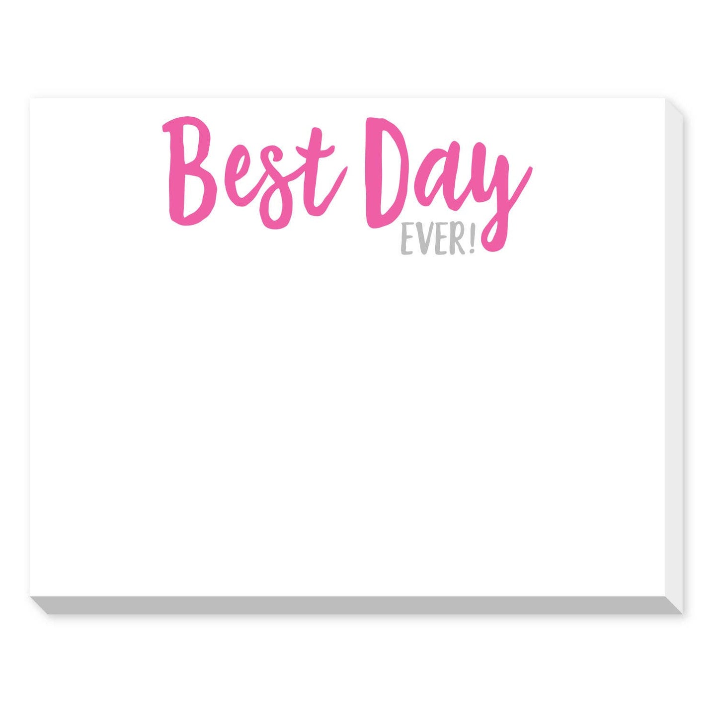 Best Day Ever Dittie Notepad