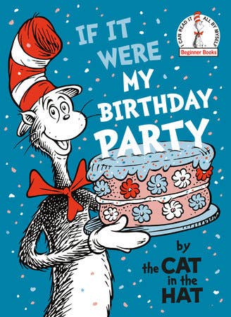 If It Were My Birthday Party with Cat in the Hat