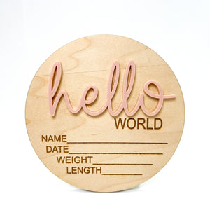 Wooden Birth Stat Announcement Disc - Hello World