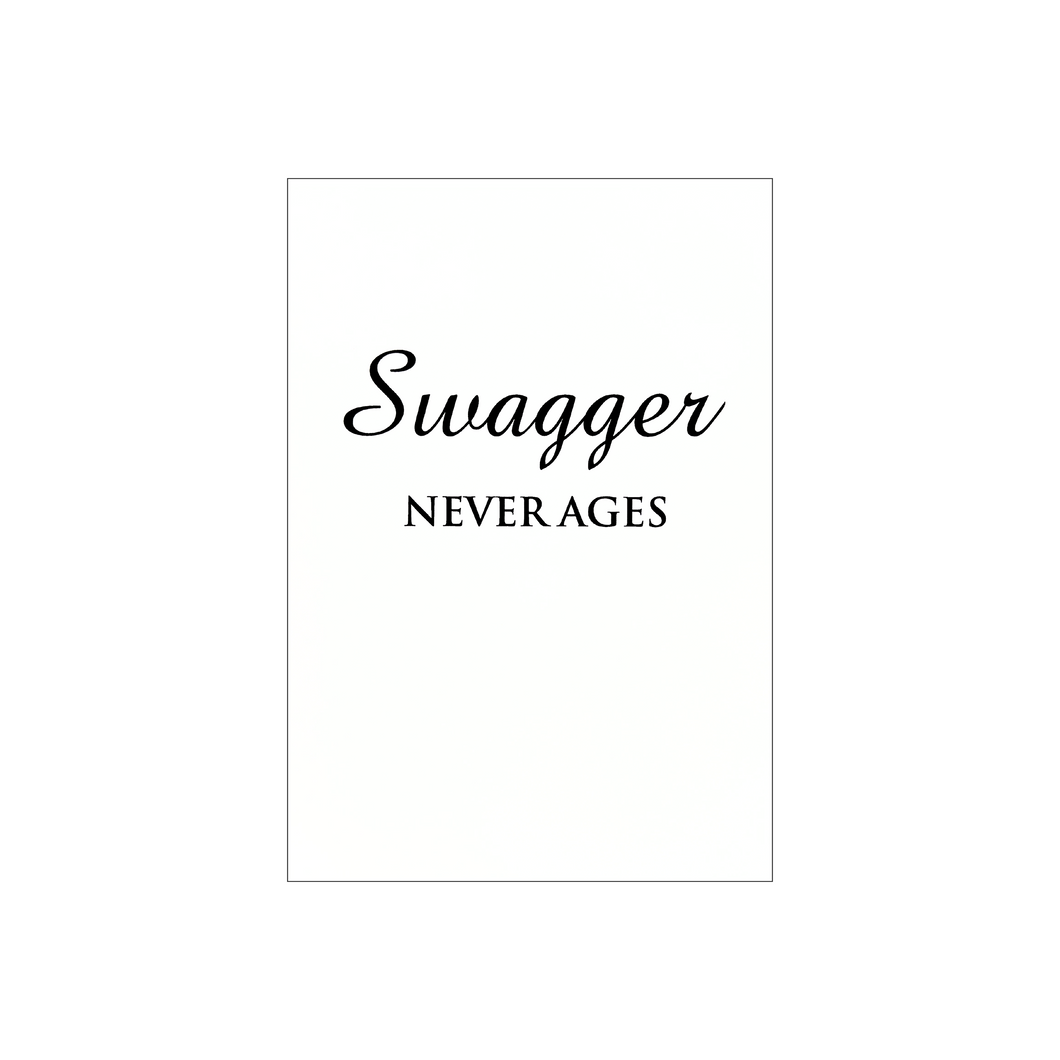 Swagger Never Ages - Birthday Card