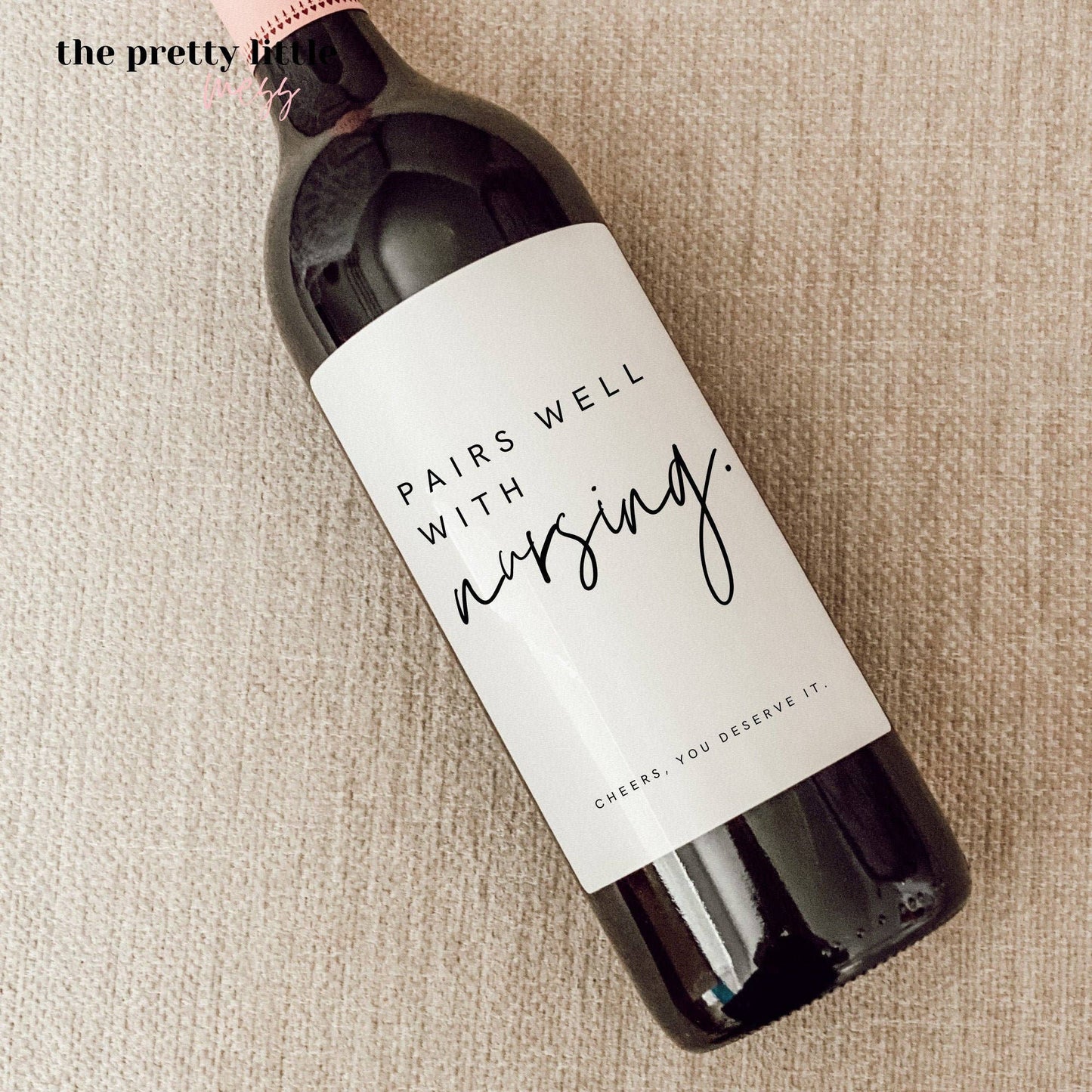 Pairs Well with Nursing - Wine Bottle Label