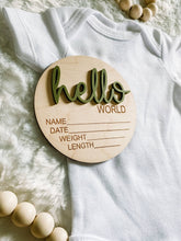 Load image into Gallery viewer, Wooden Birth Stat Announcement Disc - Hello World