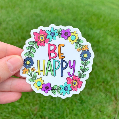 Be Happy Vinyl Sticker