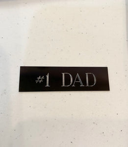 #1 DAD Plaque