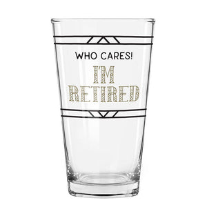 I'm Retired! - Pint Glass
