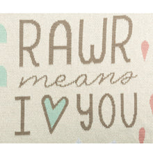 Load image into Gallery viewer, RAWR Means I Love You Blanket