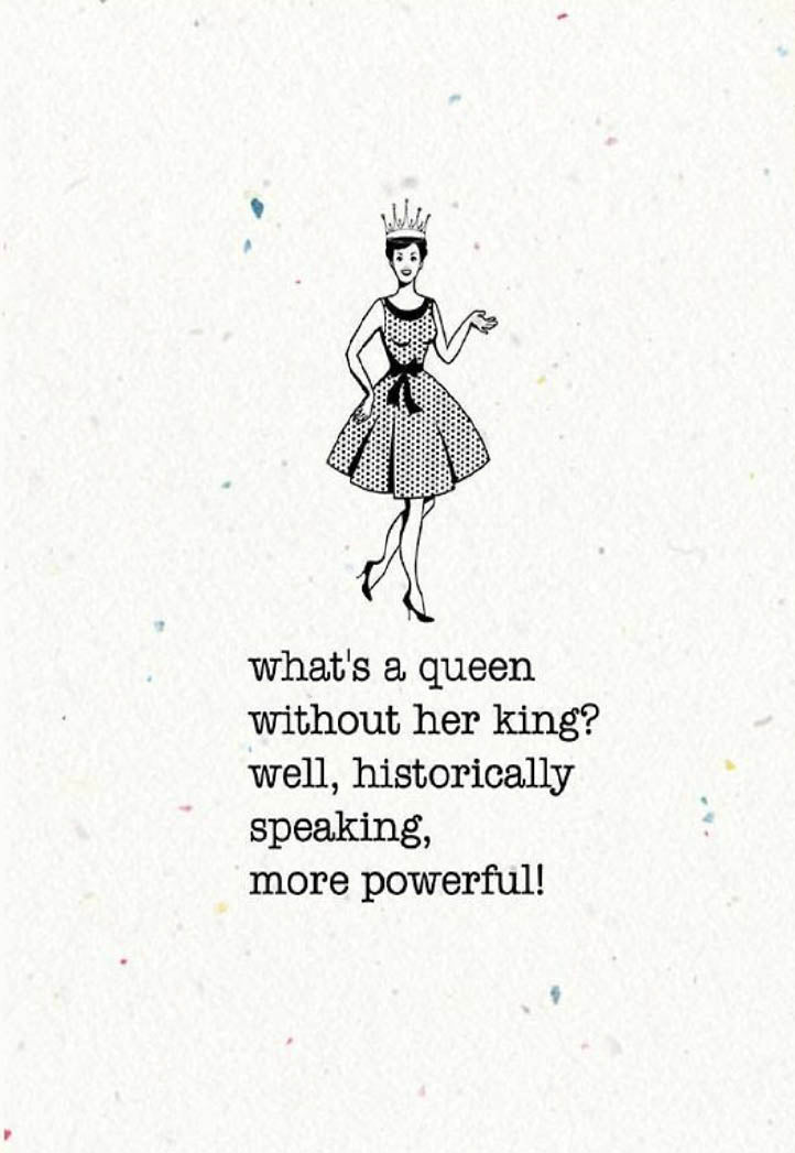 What's a Queen - Anniversary Card